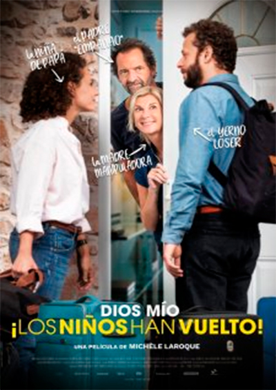 Dios mío, ¡los niños han vuelto! Dios mío, ¡los niños han vuelto!