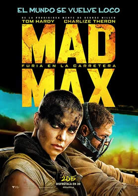 Mad Max: Furia en la carretera Mad Max: Furia en la carretera