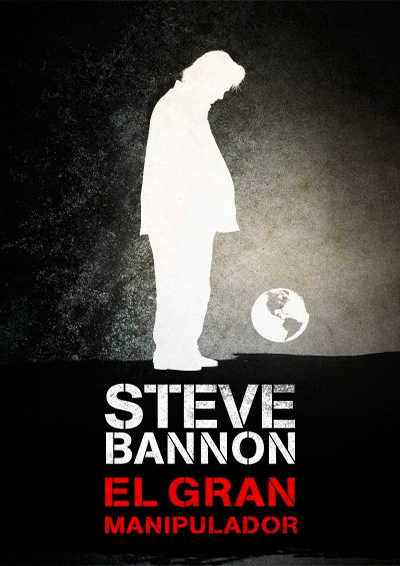 Steve Bannon, el gran manipulador (V.O.S.E.)