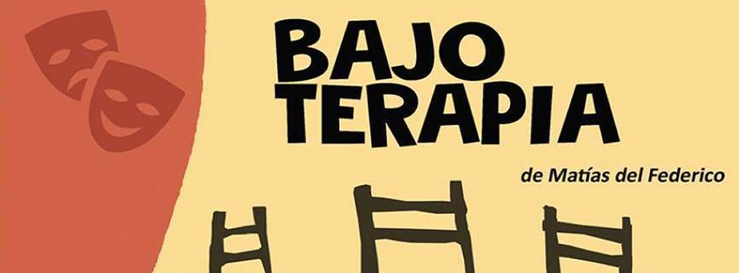 Teatro: "Bajo terapia"