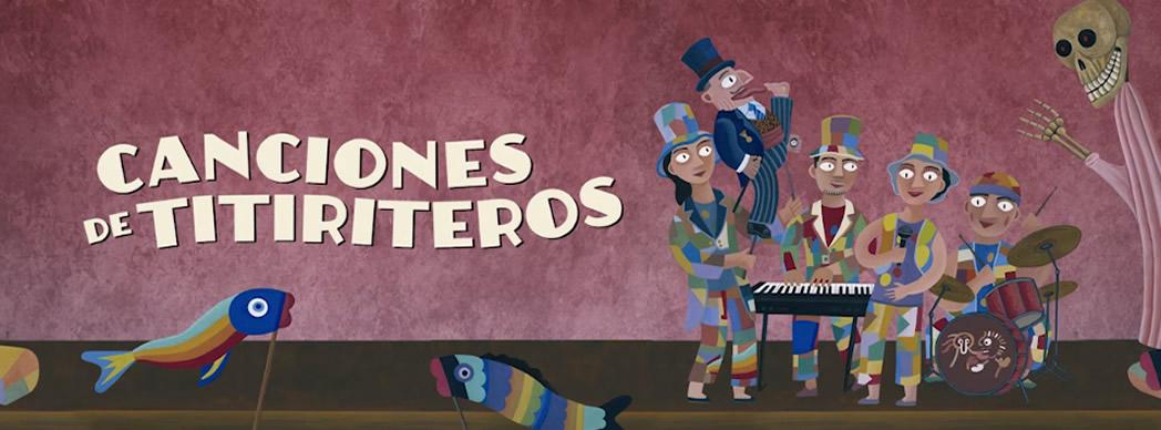 Los Titiriteros de Binéfar presentan: "Canciones de Titiriteros"