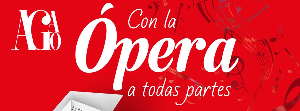 AGAO: "Con la ópera a todas partes"