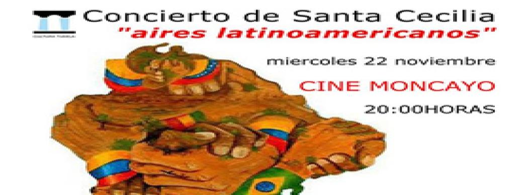 Concierto de Santa Cecilia: "Aires Latinoamericanos"