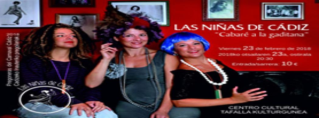 Las Niñas de Cádiz: "Cabaré a la gaditana"