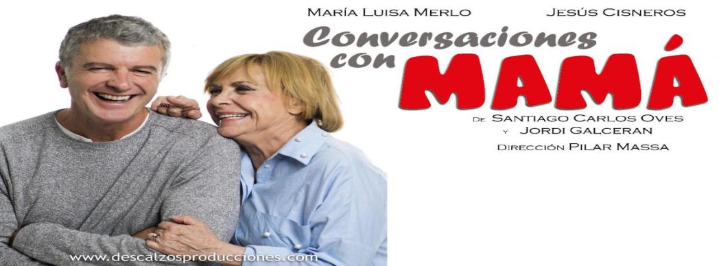 Teatro: "Conversaciones con mamá"