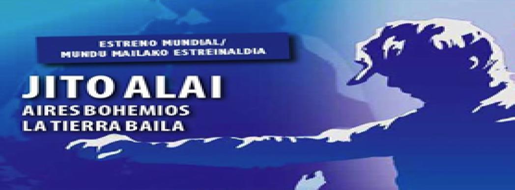 Danza: "Jito Alai. Aires bohemios-La tierra baila"