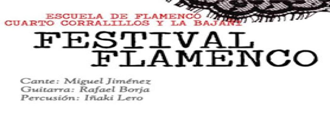 Festival Flamenco de la Escuela Cuarto Corralillos y La Bajañí