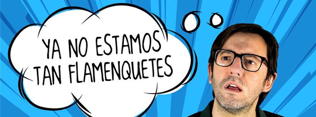 Monólogo con David Navarro: "Ya no estamos tan flamenquetes"