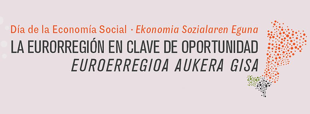 Día de la Economía Social: La Eurorregión en clave de oportunidad