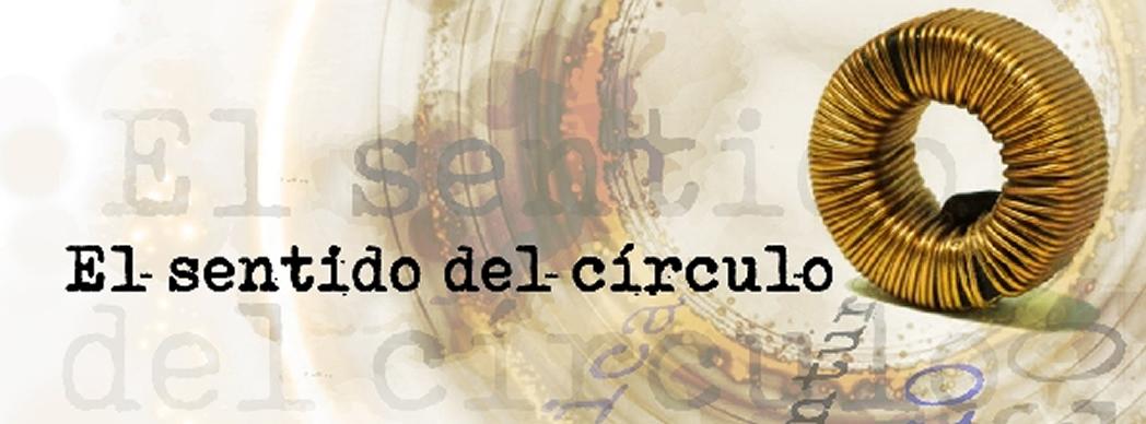Proyecto artístico multidisciplinar: "El sentido del círculo"
