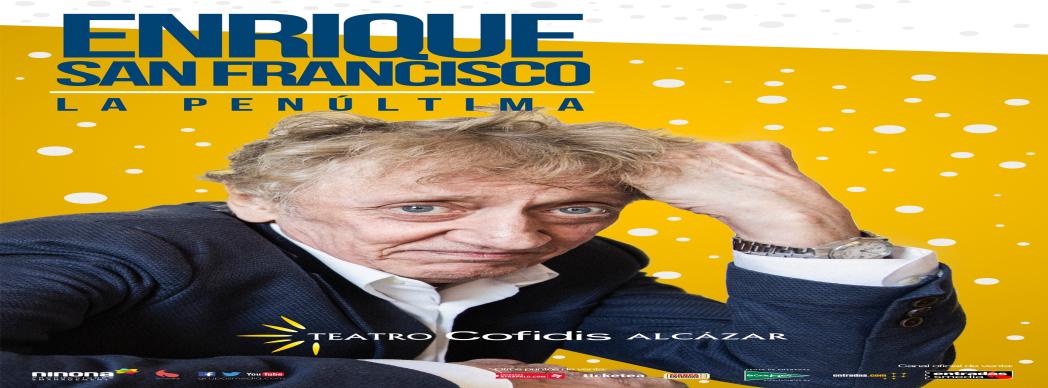 Monólogos con Enrique San Francisco: "La penúltima"
