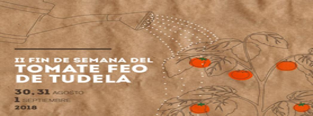 II Fin de Semana del Tomate Feo de Tudela 2018