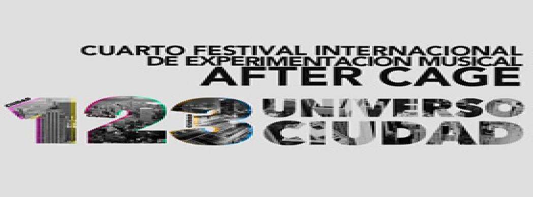 IV Festival de Experimentación Musical After Cage