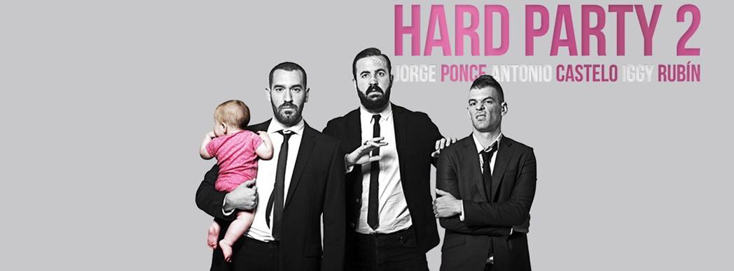 Hard Party 2: Jorge Ponce, Antonio Castelo e Iggy Rubín