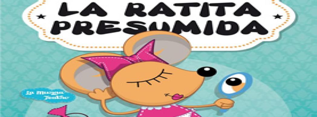 Espectáculo musical: "La Ratita Presumida"