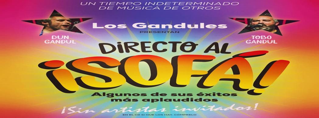 Los Gandules en concierto: "Directo al sofá"