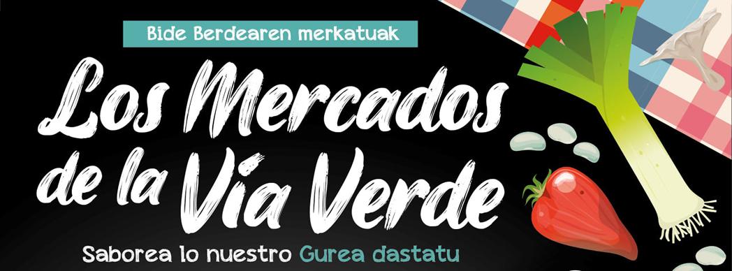 Los Mercados de la Vía Verde: Saborea lo nuestro