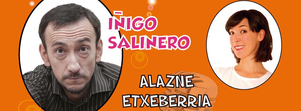 Monólogos con Iñigo Salinero y Alazne Etxeberría
