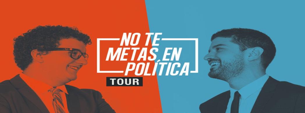 Facu Díaz y Miguel Maldonado: "No Te Metas En Política: Tour"