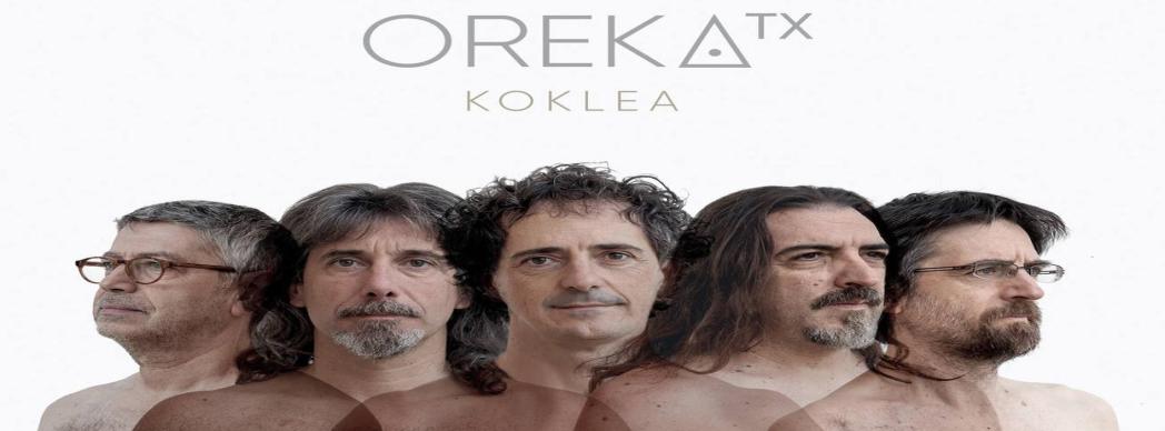 Oreka TX presenta: "Koklea"
