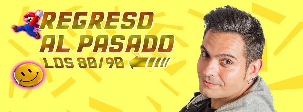 Monólogo con Raúl Antón: "Regreso al pasado. Los 80/90"