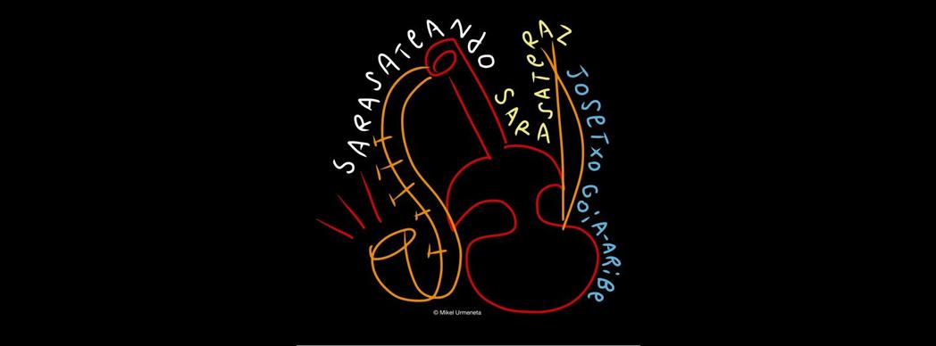 Concierto de Jazz y Músicas improvisadas: "Sarasateando / Sarasateraz"