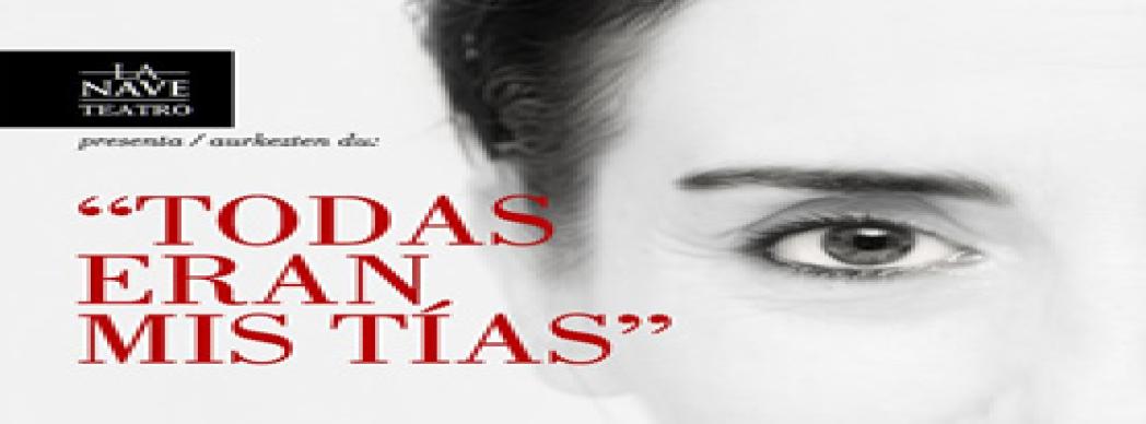 Teatro: "Todas eran mis tías"
