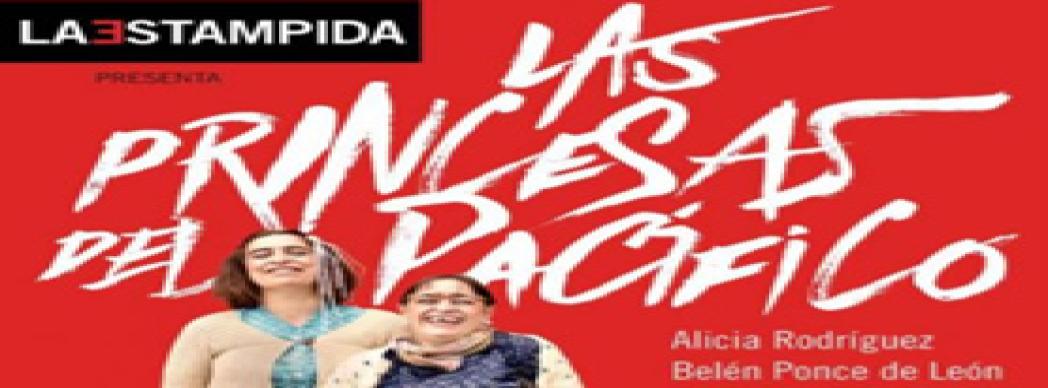 Teatro: "Las princesas del Pacífico"