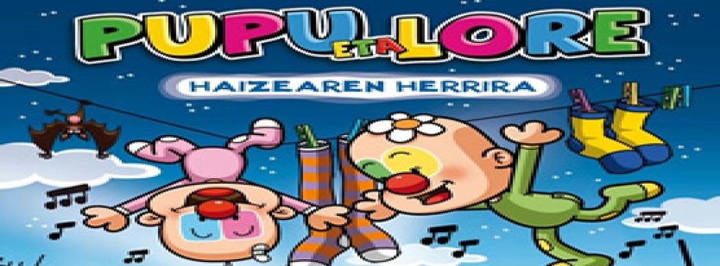 Teatro en euskera con Pupu eta Lore: "Haizearen Herrira"