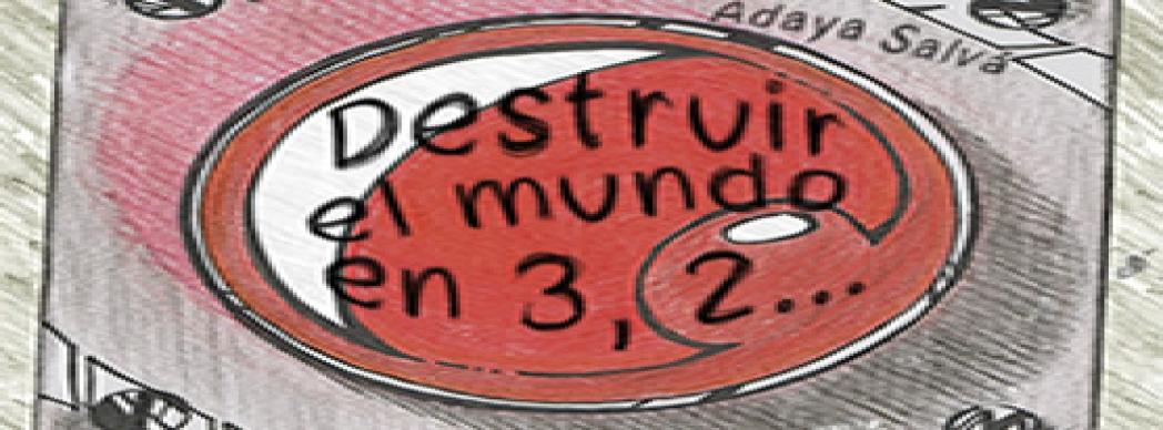 Microteatro: "Destruir el mundo en 3,2... Una comedia a punto de explotar"