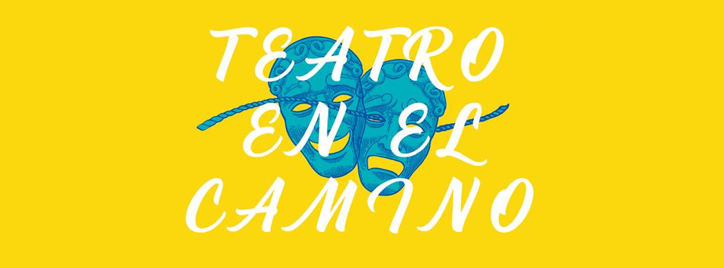 Viernes de Teatro: Diversión en el Camino de Santiago