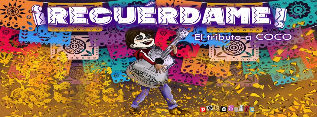 El Tributo a Coco: "Recuérdame"