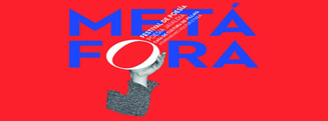 Festival de Poesía: "Metáfora"