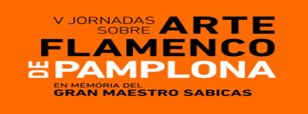 V Jornadas de Arte Flamenco de Pamplona