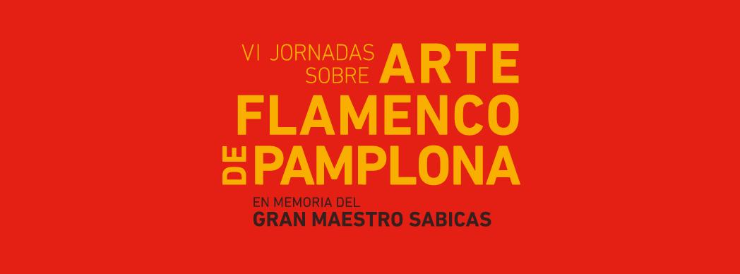 VI Jornadas sobre Arte Flamenco de Pamplona