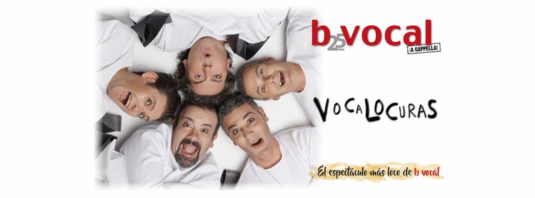 BVocal presenta: "VocaLocuras"