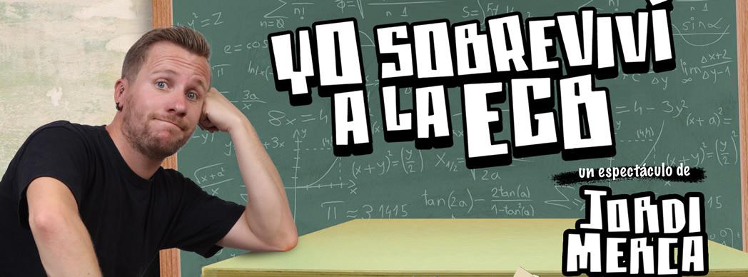 "Yo sobreviví a la EGB", con Jordi Merca