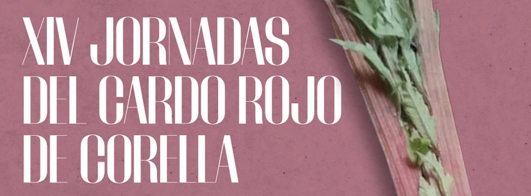 XIV Jornadas del Cardo Rojo de Corella 2022