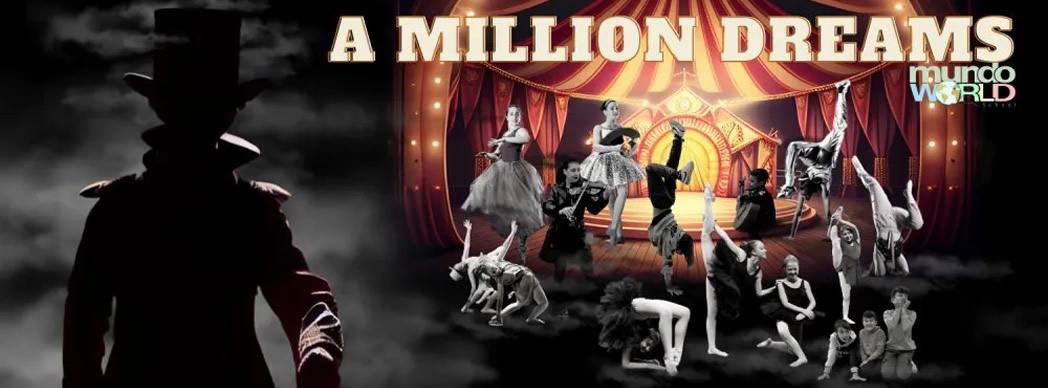Mundo World School: "A Million Dreams"