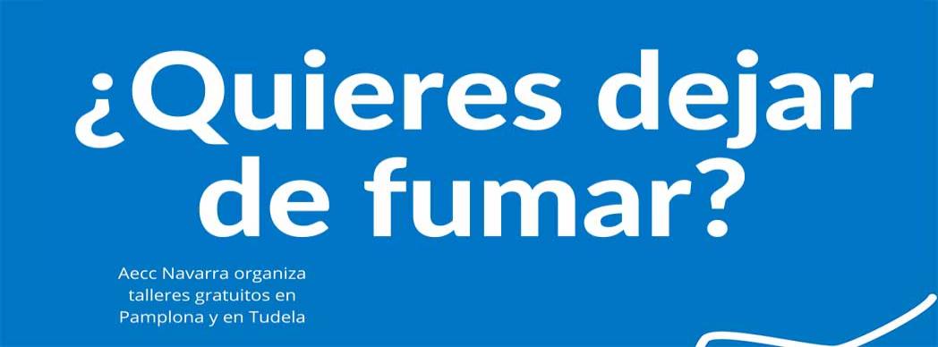 Taller gratuito para Dejar de Fumar. Aecc Navarra