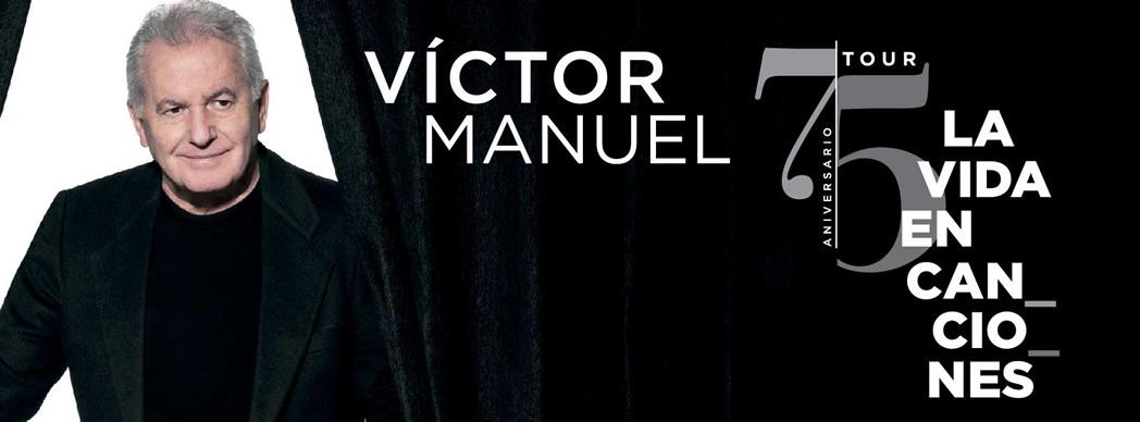 Víctor Manuel en concierto: "75 Aniversario Tour. La vida en canciones"