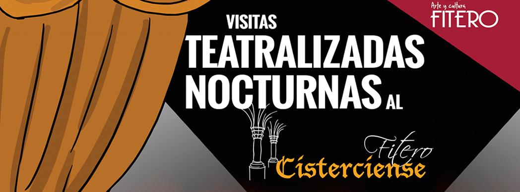 Visitas teatralizadas nocturnas al Fitero Cisterciense