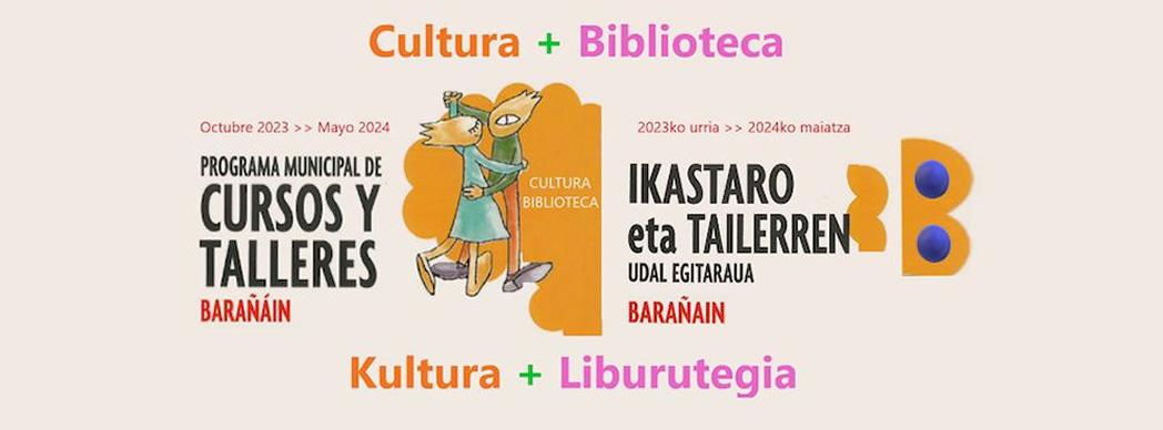Cultura + Biblioteca: Inscripciones para Cursos y Talleres en Barañáin