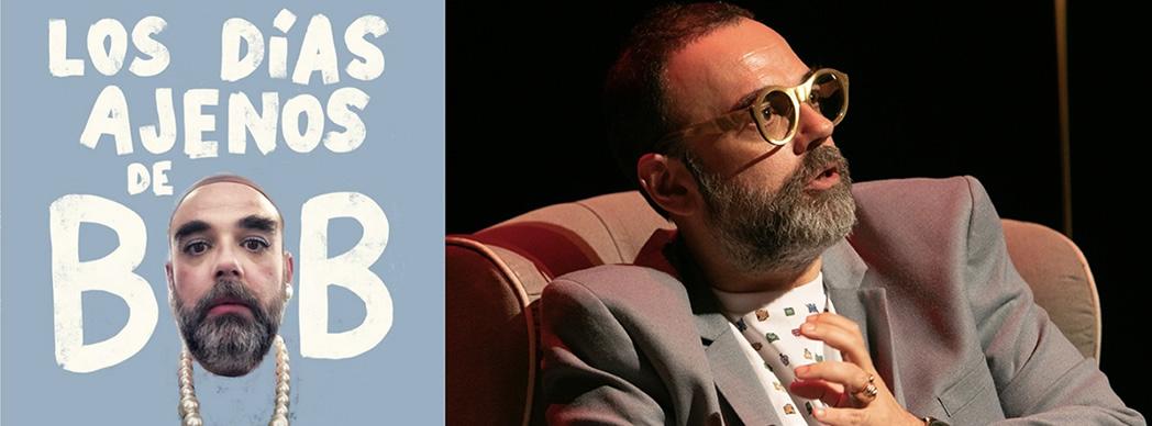 Bob Pop presenta: "Los días ajenos"