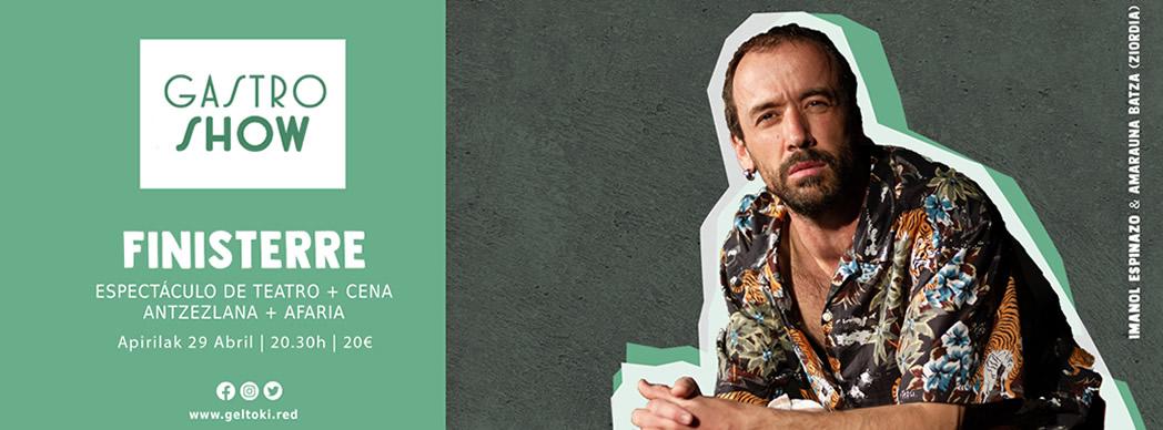 Gastro Show Geltoki: Imanol Espinazo presenta 'Finisterre'