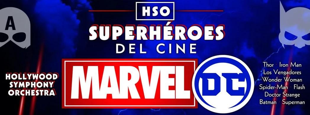 Hollywood Symphony Orchestra: &quot;Marvel DC Superhéroes del cine&quot;
