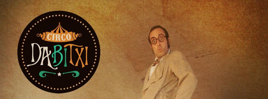 Circo Dabitxi presenta: &quot;La máquina y yo&quot;