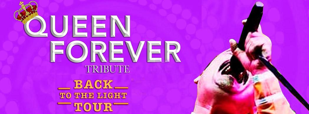 Queen Forever Tribute: &quot;Back to the Light Tour&quot;