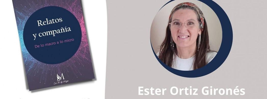 Presentación del libro: &quot;Relatos y compañía&quot;, de Ester Ortiz Gironés