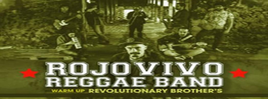 Rojo Vivo Reggae Band + Revolutionary Brothers